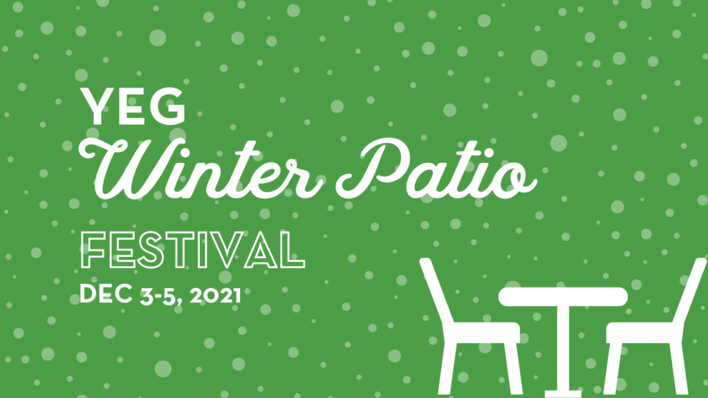 Two chairs and table sit under falling snow, text reads YEG Winter Patio Festival December 3 to 5