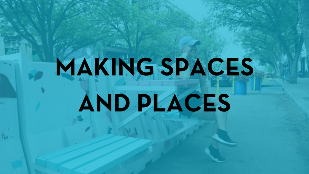 black text reads Making Spaces and Places over a blue-colourized photo of parking barrier benches