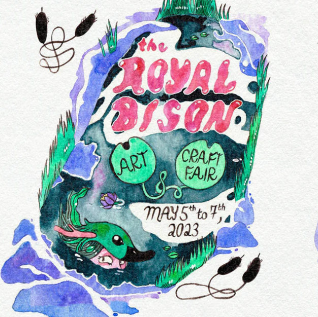 A watercolour painting of spring blooming with plants and animals coming out from the thaw. Text reads "Royal Bison Art and Craft Fair, May 5-7, 2023"