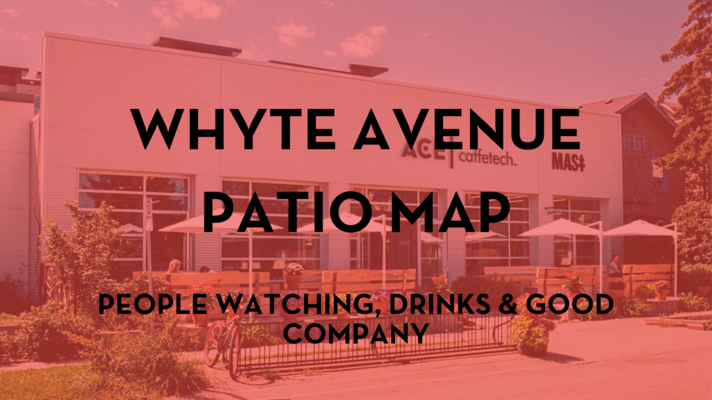 Whyte Avenue Patio Map Old Strathcona Business Association, Edmonton